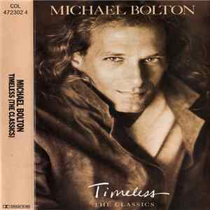 Michael Bolton - Timeless (The Classics) FLAC album