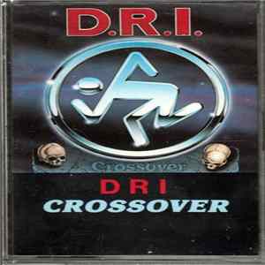 Dirty Rotten Imbeciles - Crossover FLAC album