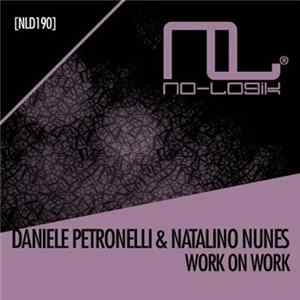 Daniele Petronelli & Natalino Nunes - Work On Work FLAC album