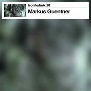 Markus Guentner - Isolatedmix 20 FLAC album