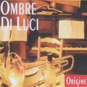 Ombre Di Luci - Origine FLAC album