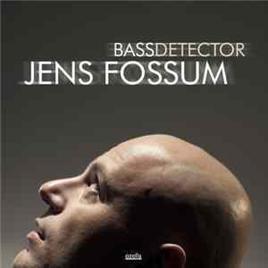 Jens Fossum - Bass Detector FLAC album