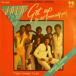 J.A.L.N. Band - Get Up (And Let Yourself Go) / Got Things To Do FLAC album