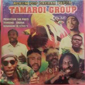 Tamaroi Group - Album Pop Daerah Papua FLAC album