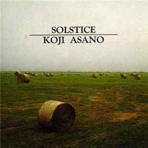 Koji Asano - Solstice FLAC album