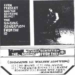 Evan Presley And The Extreme Being - The Singing Sensation From The ID FLAC album