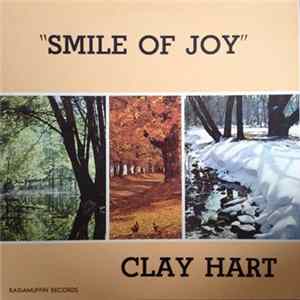 Clay Hart - Smile Of Joy FLAC album