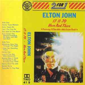 Elton John - 17.11.70 / Here And There FLAC album