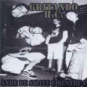 Gritando HC - Ande De Skate E Destrua FLAC album