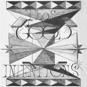 Good Intentions - Those Good Intentions FLAC album