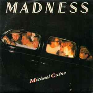 Madness - Michael Caine FLAC album