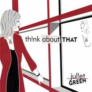 Juliet Green - Think About That FLAC album