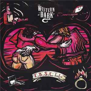 Brutal Knights / The Western Dark - T.B.S.L. / T.B.S.L. Baby FLAC album