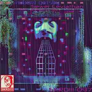 Hubert Gatsby - Sewer Leviathan FLAC album