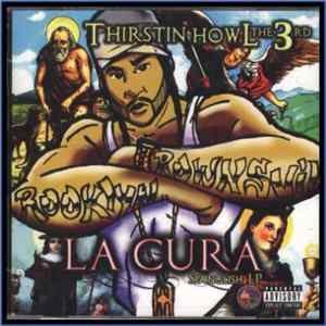 Thirstin Howl The 3rd - La Cura - Spanglish LP FLAC album