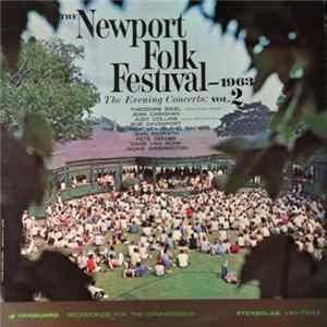 Various - The Newport Folk Festival 1963 - The Evening Concerts: Vol. 2 FLAC album