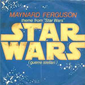 Maynard Ferguson - Theme From "Star Wars" (Guerre Stellari) FLAC album
