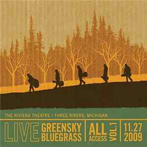 Greensky Bluegrass - All Access Volume 1 11.27.09 FLAC album