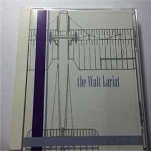 The Walt Lariat - Clockside Vigil FLAC album
