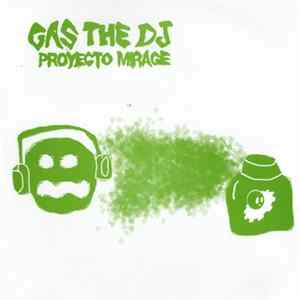 Proyecto Mirage - Gas The DJ FLAC album