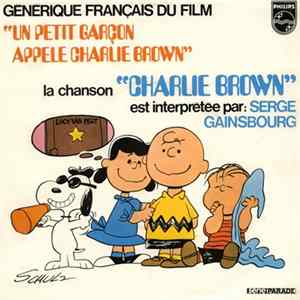 Serge Gainsbourg - Générique Français Du Film "Un Petit Garçon Appelé Charlie Brown" FLAC album