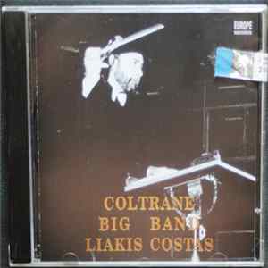 Coltrane Big Band Liakis Costas - Coltrane Big Band Liakis Costas FLAC album