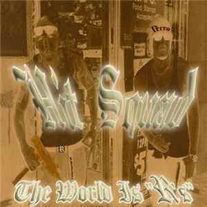 Hit Squad - The World Is "R's" FLAC album