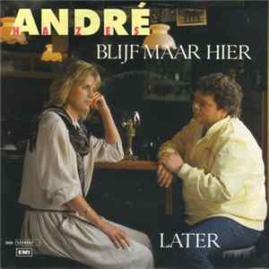 André Hazes - Blijf Maar Hier / Later FLAC album
