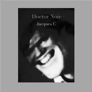 Jacques C - Doctor Noir FLAC album
