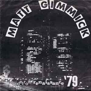 Matt Gimmick - Detroit Renaissance '79 FLAC album
