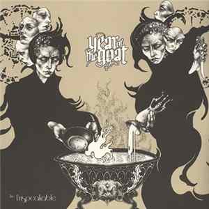 Year Of The Goat - The Unspeakable FLAC album