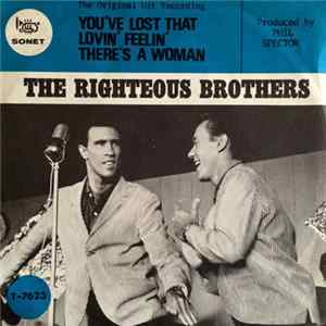 The Righteous Brothers - You've Lost That Lovin' Feelin' / There's A Woman FLAC album