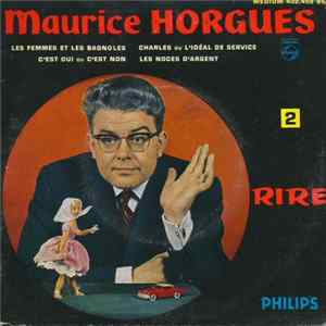 Maurice Horgues - 2 - Les Femmes Et Les Bagnoles FLAC album