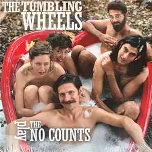 The Tumbling Wheels - Play The No Counts FLAC album