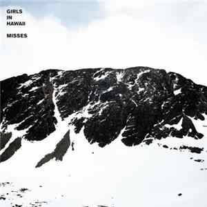 Girls In Hawaii - Misses FLAC album