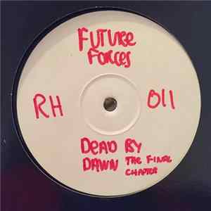 Future Forces Inc. - Dead By Dawn (The Final Chapter) FLAC album