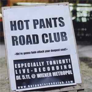 Hot Pants Road Club - Especially Tonight - Live! FLAC album