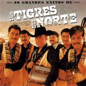Los Tigres Del Norte - 30 Grandes Exitos De FLAC album