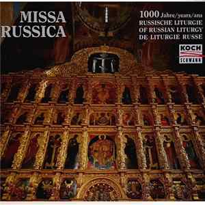 Mathias Breitschaft - Victor Popov - Moscow Cathedral Choir - Boys Of The Holy Synode Moscow - Missa Russica - 1000 Jahre Russische Liturgie - 1000 Years Of Russian Liturgy FLAC album