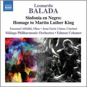 Leonardo Balada - Sinfonía En Negro: Homage To Martin Luther King FLAC album