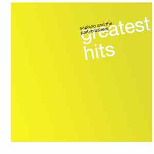 Sapiano And The Partycrashers - Greatest Hits FLAC album