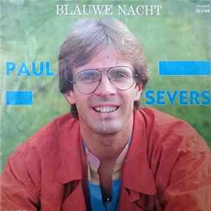 Paul Severs - Blauwe Nacht / Iedere Dag Zal Ik Denken Aan Jou FLAC album
