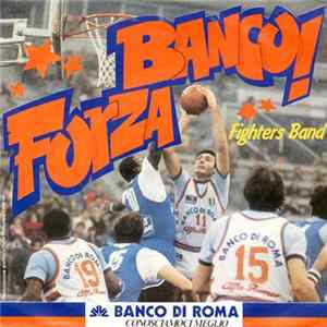 Fighters Band - Forza Banco! FLAC album