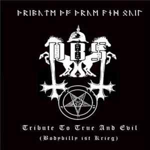 DBS - Tribute To True And Evil (Bodybilly Ist Krieg) FLAC album