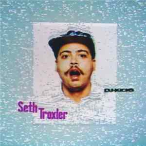 Seth Troxler - DJ-Kicks FLAC album
