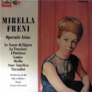 Mirella Freni, Rome Opera House Orchestra, Franco Ferraris - Operatic Arias FLAC album