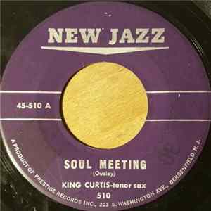 King Curtis - Soul Meeting /All The Way FLAC album