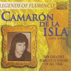 Camarón De La Isla - Legends Of Flamenco FLAC album