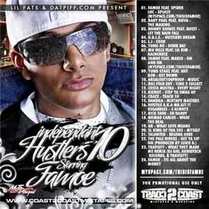 Various - Independent Hustlers Vol.10 (Starring Famoe) FLAC album