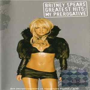 Britney Spears - Greatest Hits: My Prerogative FLAC album